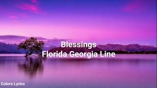 Florida Georgia Line - Blessings (Lyric)