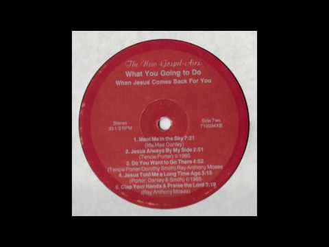 The New Gospel Airs - Jesus Told Me a Long Time Ago