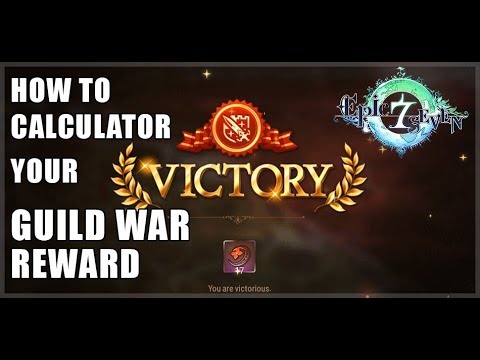 HOW TO CALCULATOR YOUR GUILD WAR REWARD! - Epic Seven