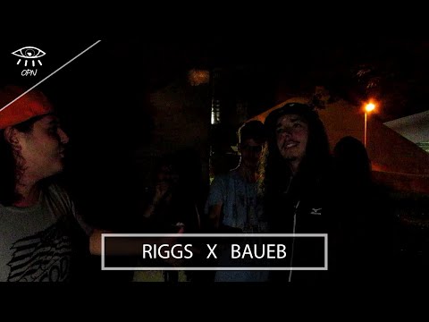 Riggs x Baueb | 27ª Edição da Batalha da OPN | Segunda Fase