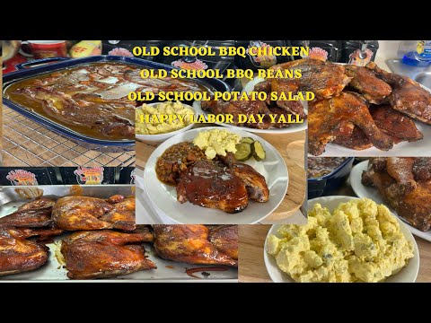 MY TRADITIONAL LABOR MEAL/Bbq Chicken,Bbq Baked Beans,Potato Salad/ALL DONE IN LESS THAN 3 HOURS