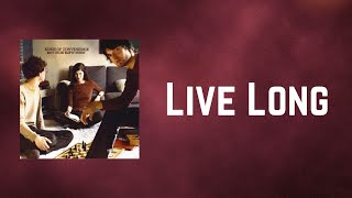 Kings Of Convenience - Live Long (Lyrics)