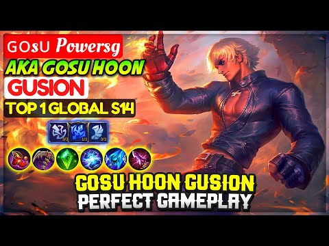 Gosu Hoon Gusion Perfect Gameplay [ Top 1 Global Gusion S14 ] ɢᴏsᴜ Powersg - Mobile Legends