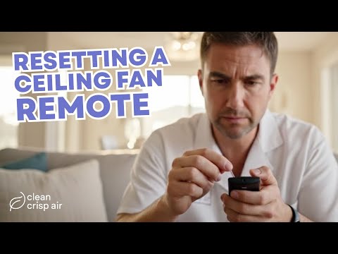 How to Reset a Ceiling Fan Remote
