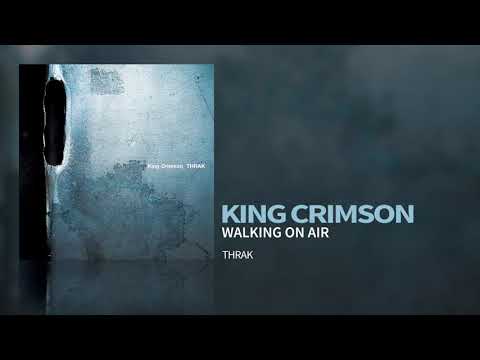 King Crimson - Walking On Air