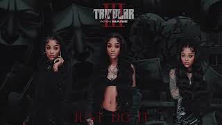 Ann Marie - Just Do It [Official Audio]