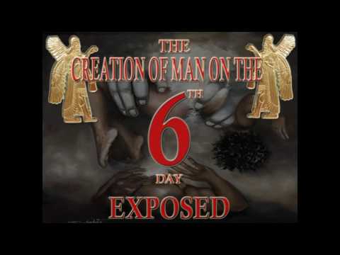 THE CREATION OF MAN ON THE 6TH DAY EXPOSED
