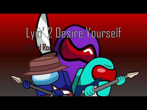 (Rickroll) Lyin' 2 Desire Yourself Metal Rock Version - Caleb Hyles, Tre Watson x RichaadEB