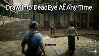 How to Draw Into DeadEye At Any Time in RDR2 (EASY) - Red Dead Redemption 2