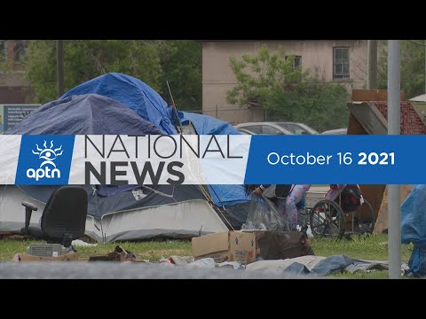 APTN National News October 16, 2021 – Fuel in Iqaluit’s water, Truck plows through homeless camp