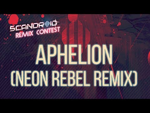 Video thumbnail for Aphelion (Neon Rebel Remix)