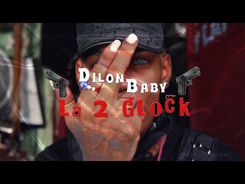 DILON BABY - LA 2 GLOCK 🔫🔫