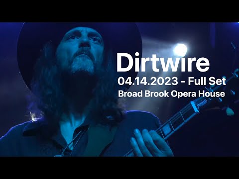 Dirtwire at Broad Brook Opera House (4K) - Full Set - 04.14.2023 - East Windsor, CT