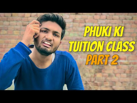 Phuki Ki Tuition Class part 2