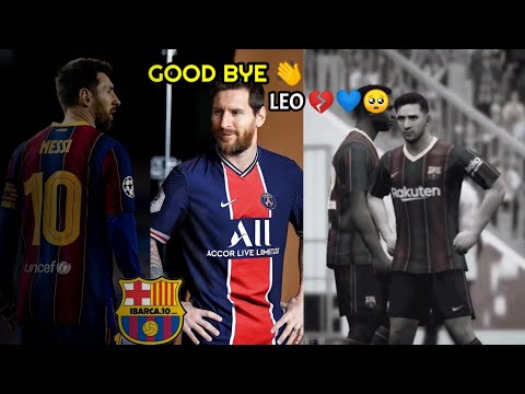 Good bye 👋 Leo 🦁_ 💔💙🥺_ The End of an Era 😟 Messi leaving in Barcelona 💔• Pes 2021 Leo Messi 😍