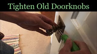 How To Tighten Old Doorknobs