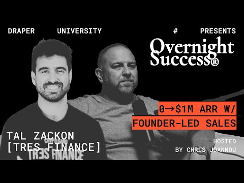 From 0 to $1M ARR w/ Founder-led Sales: Tal Zackon (Co-founder & CEO @ TRES Finance)