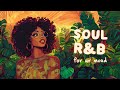 Soul Music To Touch Your Feelings Neo Soul Mix 2024