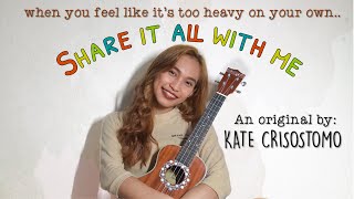 Share it All (an Original) | Kate Crisostomo