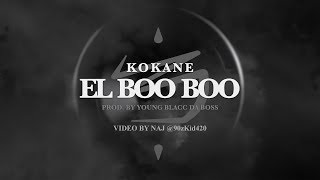 Kokane - El BooBoo - OFFICIAL VIDEO