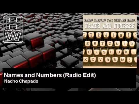 Nacho Chapado - Names and Numbers - Radio Edit - feat. Stephen Massa - HouseWorks