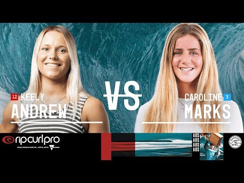 Keely Andrew vs. Caroline Marks - Round Two, Heat 1 - Rip Curl Women's Pro Bells Beach 2018