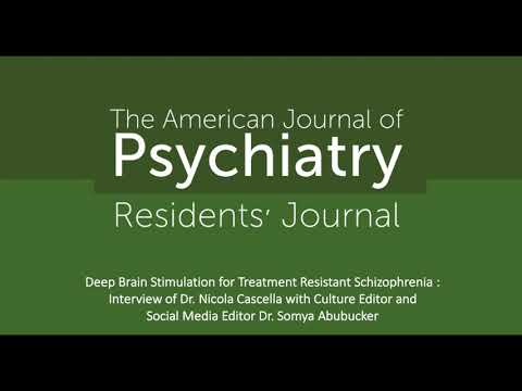 Deep Brain Stimulation for Treatment Resistant Schizophrenia with Dr. Nicola Cascella