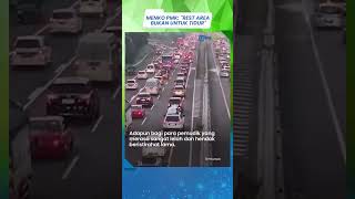 Pemerintah Ingatkan Para Pemudik untuk Tak Tidur di 'Rest Area', Lebih Baik Keluar 'Exit Toll'