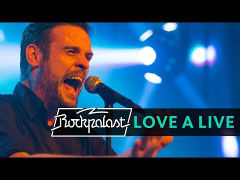 Love A live | Rockpalast | 2015