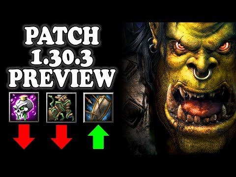 Grubby | "PATCH 1.30.3 Preview!" | Warcraft 3