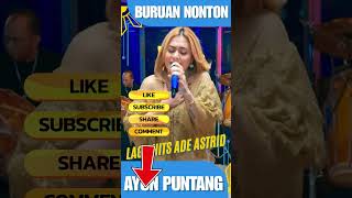 Download lagu ADE ASTRID AYUN PUNTANG - LAGU VIRAL mp3 Download lagu ADE ASTRID AYUN PUNTANG - LAGU VIRAL mp3