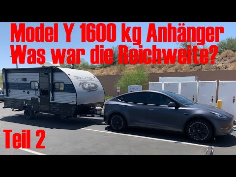 Model Y mit 1600kg Anhänger Wie war die Reichweite?