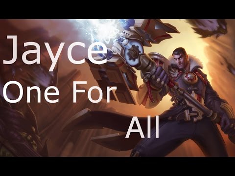 Jayce one for all