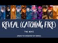 THE BOYZ (더보이즈) - Reveal (Catching Fire) - Road to Kingdom [Han|Rom|Eng Lyrics] [POR/ITA]