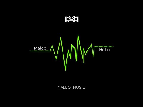 Maldo - "Hi-Lo" PROD. BY. BN1 [2020]