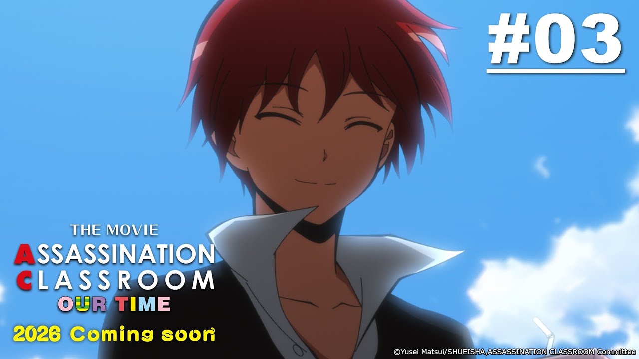 [Movie Tayang 5 Juni] Assassination Classroom - Episode 03 [Takarir Indonesia]