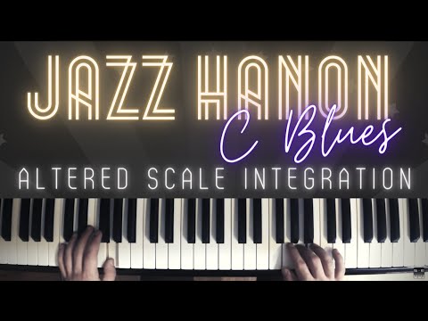 Jazz Hanon No. 2 - Bebop and Altered Scales over C blues │Jazz Piano Lesson #18