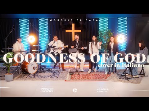 Goodness of God (in italiano) | Worship di Casa