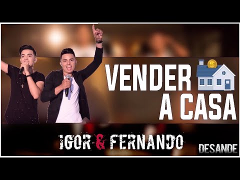 Igor e Fernando - VENDER A CASA (C* DE PINGA) - DVD #Desande em Goiânia