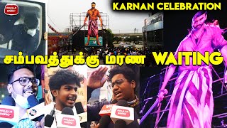 Karnan Celebration | Karnan Theatre Celebration | Karnan Theatre Response |   Karnan Dhanush Fans