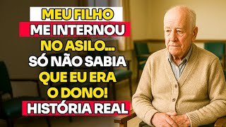 ⚠️ HISTÓRIA REAL DESSE AVÔ 👴🏼 MEU FILHO ME INTERNOU NO ASILO, MAS O QUE ELE NÃO SABIA…