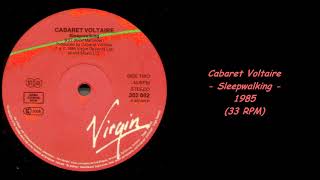 Cabaret Voltaire - Sleepwalking - 1985 (33 RPM)