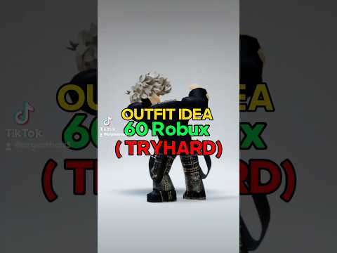 Making 60 Robux outfit idea (TRYHARD)...😎🌟 #roblox #robloxshorts #robloxitems #robloxoutfits #rek