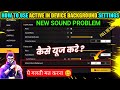 How To Use Active Device In Background Settings Free Fire New Sound Settings FF Sound Problem