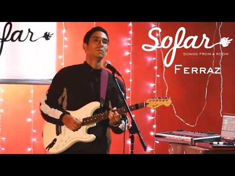 Ferraz - Turista | Sofar Mexico City