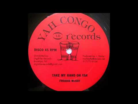 FREDDIE McKAY - Take My Hand Oh Jah [1977]
