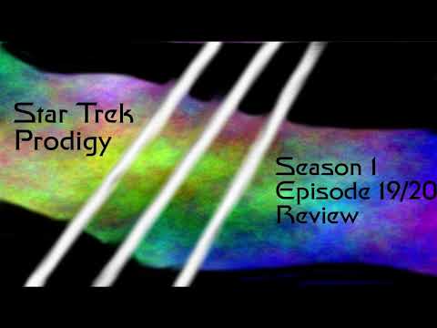 Star Trek Prodigy S1E19 and 20 Supernova Review