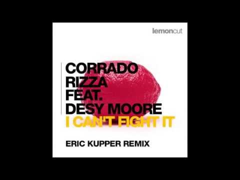 Corrado Rizza Ft  Desy Moore - I Can't Fight It (Eric Kupper Remix) - 126