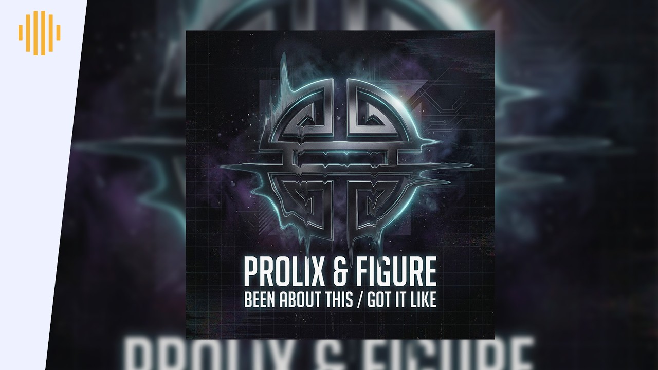 Prolix & Figure - Got It Like I Drum & Bass