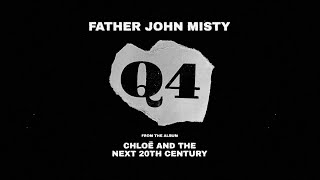 Father John Misty – “Q4”